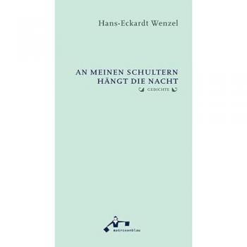 An meinen Schultern hängt die Nacht
