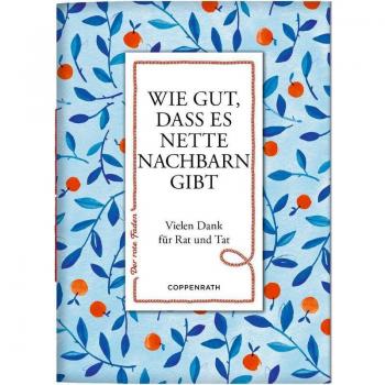 Wie gut, dass es nette Nachbarn gibt