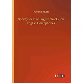 Society for Pure English, Tract 2, on English Homophones
