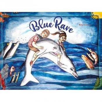 Blue Rave. Ediz. a colori
