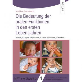 Die Bedeutung der oralen Funktionen in den ersten Lebensjahren