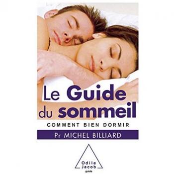 Michel Billiard Le Guide Du Sommeil : Comment Bien Dormir