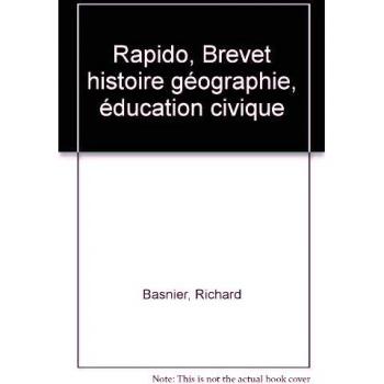 Rapido, Brevet histoire géographie, éducation civique -  Richard Basnier