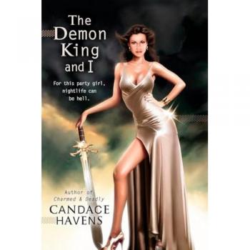 The Demon King and I - Candace Havens