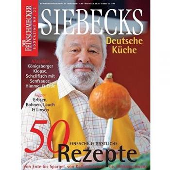 DER FEINSCHMECKER Bookazine Nr. 22: Siebecks deutsche Küche. 60 einfache & gastliche Rezepte