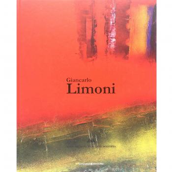 Giancarlo Limoni. Catalogo della mostra (Roma, 4 novembre 2013-31 gennaio 2014). Ediz. illustrata