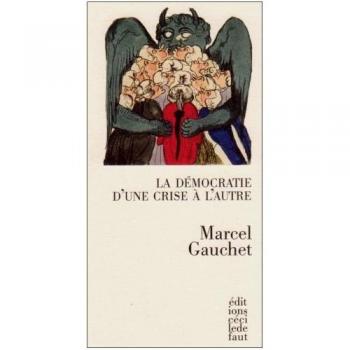 LA DÉMOCRATIE D'UNE CRISE À L'AUTRE