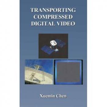Transporting Compressed Digital Video