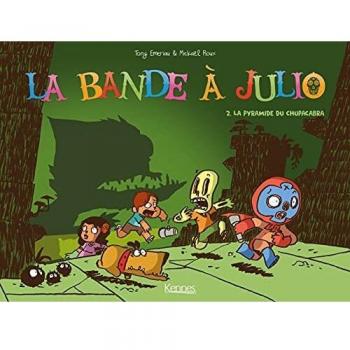 La Bande à Julio T02: La pyramide du Chupacabra