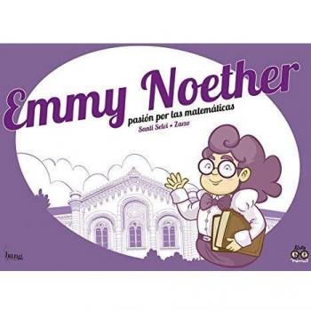 Emmy Noether pasión por la matemáticas