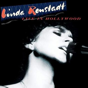 RONSTADT,LINDA - LIVE IN HOLLYWOOD