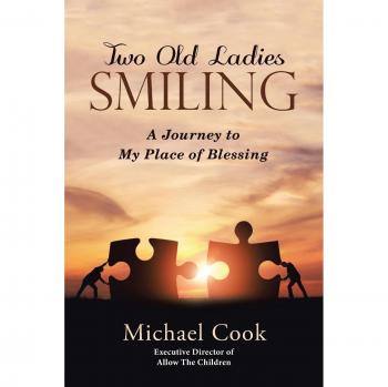 Two Old Ladies Smiling: A Journey to My Place of Blessing