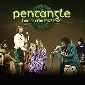 En Direct de la Radio – Pentangle 67‑69 (Double CD)