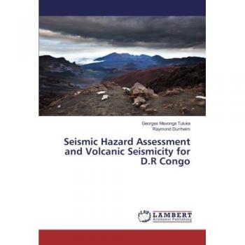 Seismic Hazard Assessment and Volcanic Seismicity for D.R Congo