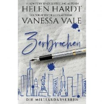 Vale, Vanessa: Zerbrochen