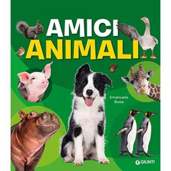 Amici animali. Con adesivi. Ediz. illustrata