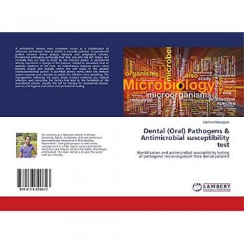 Dental (Oral) Pathogens & Antimicrobial susceptibility test: Identification and antimicrobial susceptibility testing of pathogenic micro-organism from dental patients