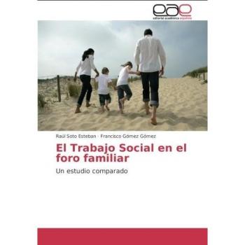 El Trabajo Social en el foro familiar: Un estudio comparado