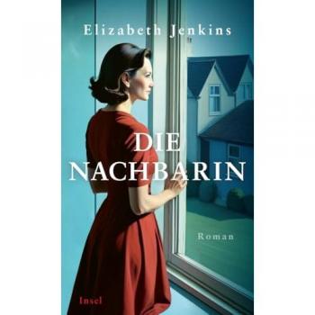 Jenkins, Elizabeth: Die Nachbarin