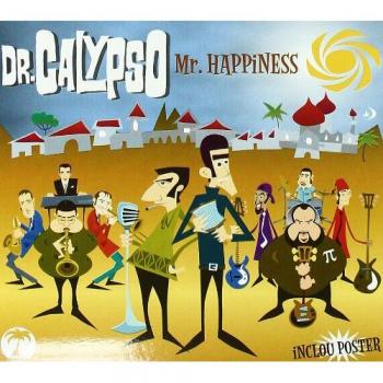 Mr. Happiness - Dr. Calypso