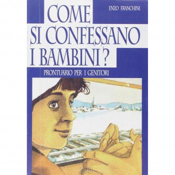 Come si confessano i bambini? Prontuario per i genitori