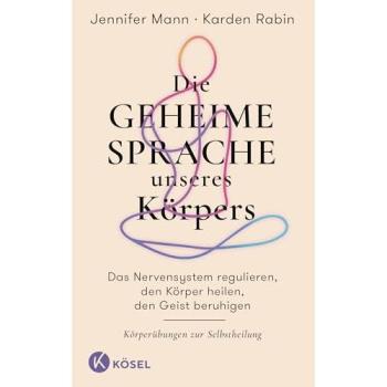 Mann, Jennifer: Die geheime Sprache unseres Körpers