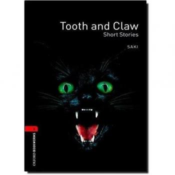Saki Oxford Bookworms Stage 3: Tooth And Claw Short Stories Ed 08