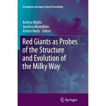 Red Giants as Probes of the Structure and Evolution of the Milky Way (Astrophysics and Space Science Proceedings)