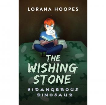 The Wishing Stone: Dangerous Dinosaur