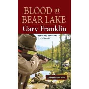 Blood at Bear Lake - A Man of Honor Novel