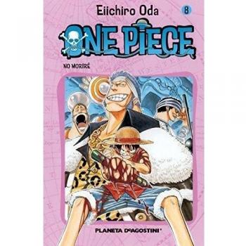 One Piece Band 8: No moriré - Manga Shonen von Eiichiro Oda