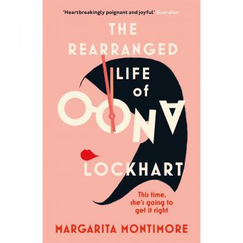 The Rearranged Life of Oona Lockhart