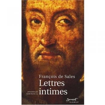 François de Sales - Lettres Intimes