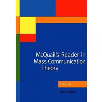 McQuail's Reader in Mass Communication Theory