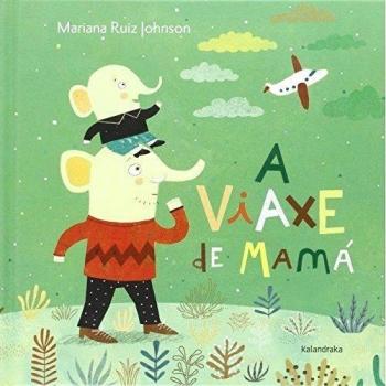 A viaxe de mamá (Tapa dura).