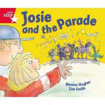 Rigby Star Guided Reception: Red Level: Josie and the Parade Pupil Book (single)