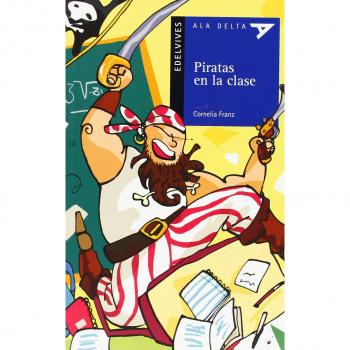 Piratas en el aula/ Pirates in the Classroom, Ala Delta: Serie Azul/ Hang Gliding Blue Series