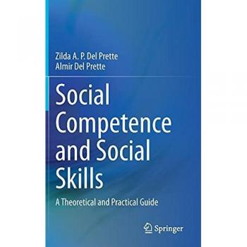 Social Competence and Social Skills: A Theoretical and Practical Guide