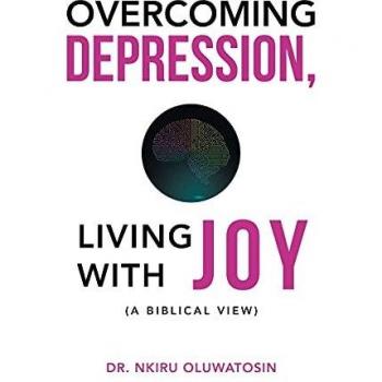 Overcoming Depression Living with Joy