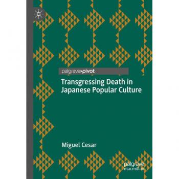 Transgressing Death in Japanese Popular Culture