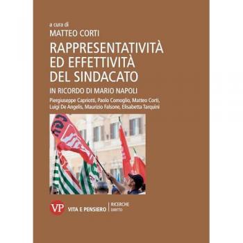 Rappresentatività ed effettività del sindacato. In ricordo di Mar...