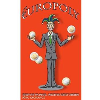 Europoly: Rien ne va plus ... nichts geht mehr!