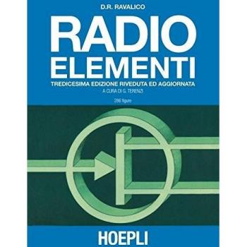 Radio elementi. Corso preparatorio per radiotecnici e riparatori