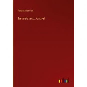 Some do not...: A novel