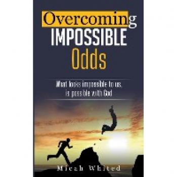 Overcoming Impossible Odds