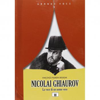 Nicolai Ghiaurov. La voce di un uomo vero