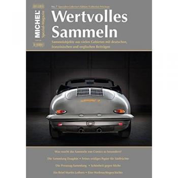 MICHEL Magazin Wertvolles Sammeln Heft 7