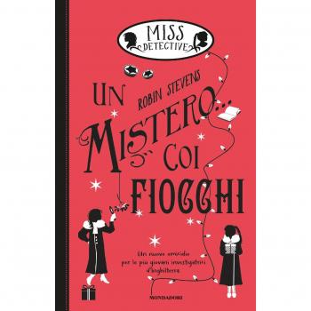 Un mistero... coi fiocchi. Miss Detective: 5
