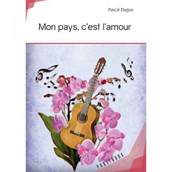 Pascal Dague - Mon pays, c'est l'amour - poésie - Preis vom 18.09.2025 05:07:49 h