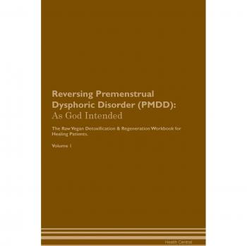 Reversing Premenstrual Dysphoric Disorder